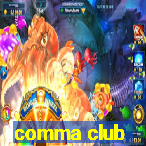 comma club