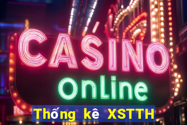 Thống kê XSTTH Thứ 3