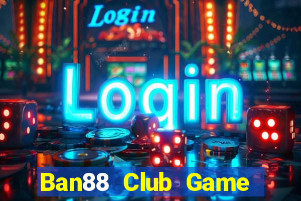 Ban88 Club Game Bài Ric