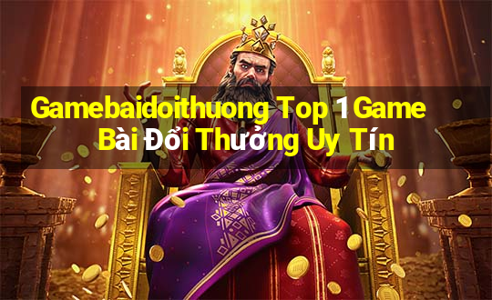 Gamebaidoithuong Top 1 Game Bài Đổi Thưởng Uy Tín