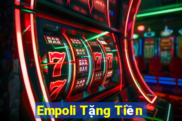 Empoli Tặng Tiền