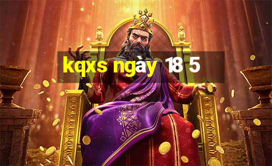 kqxs ngày 18 5