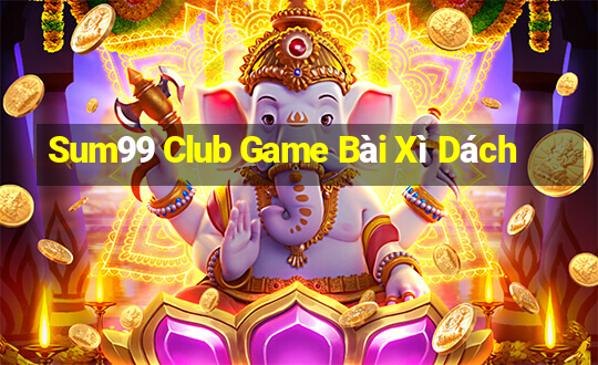 Sum99 Club Game Bài Xì Dách