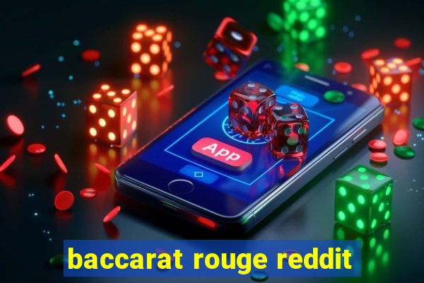 baccarat rouge reddit