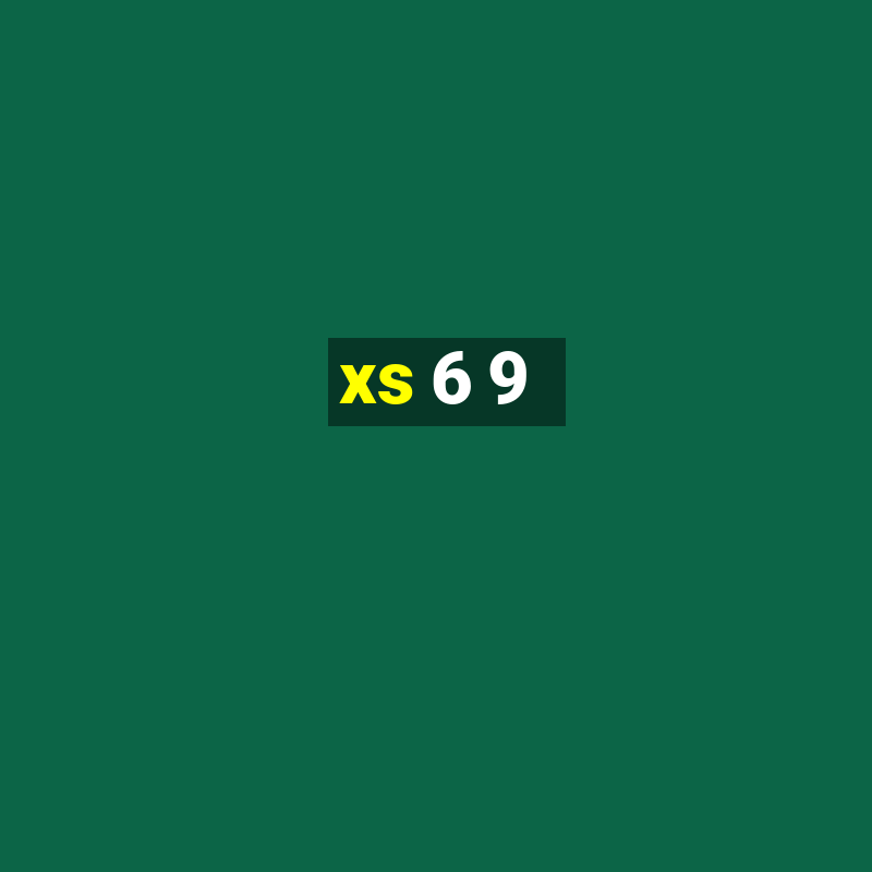 xs 6 9