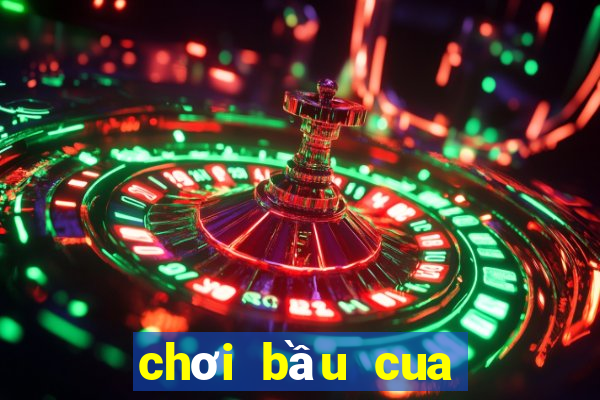 chơi bầu cua trực tiếp