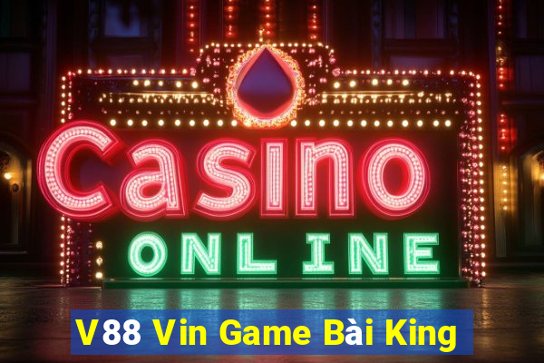 V88 Vin Game Bài King