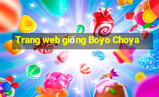 Trang web giống Boyo Choya