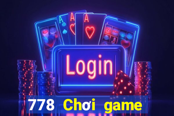 778 Chơi game bài chính thức