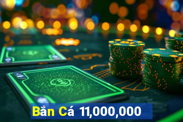 Bắn Cá 11,000,000