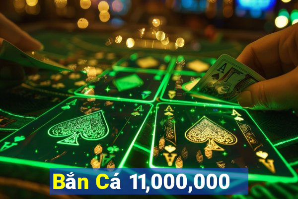 Bắn Cá 11,000,000