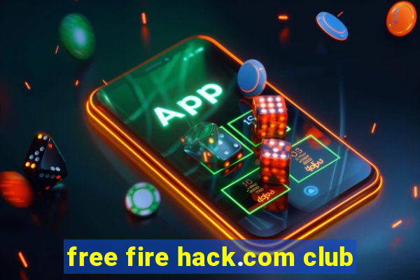 free fire hack.com club