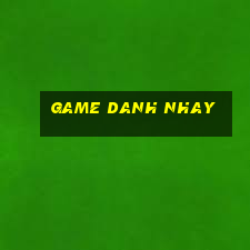 game danh nhay