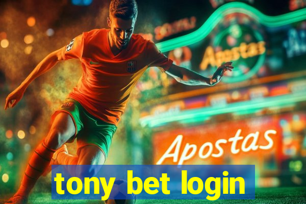 tony bet login