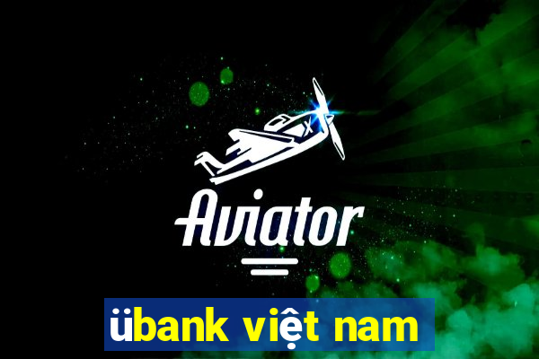 übank việt nam