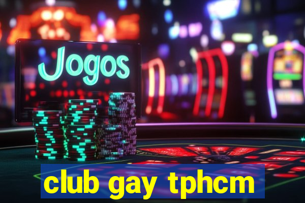 club gay tphcm