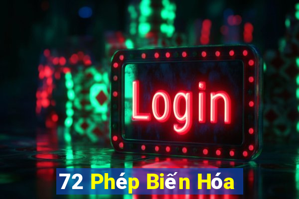 72 Phép Biến Hóa