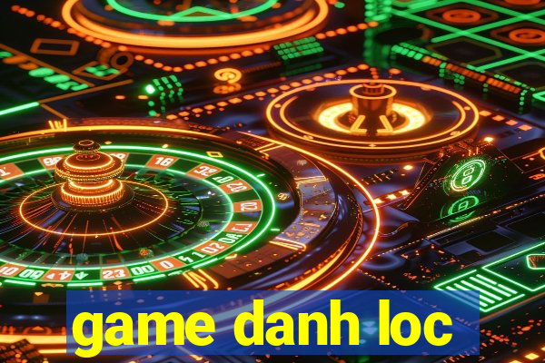 game danh loc