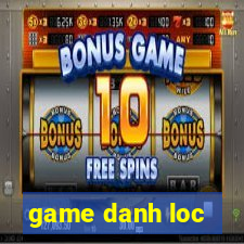 game danh loc