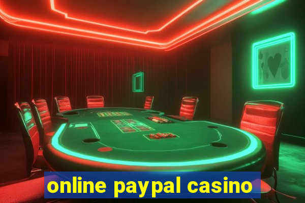 online paypal casino