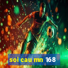 soi cau mn 168