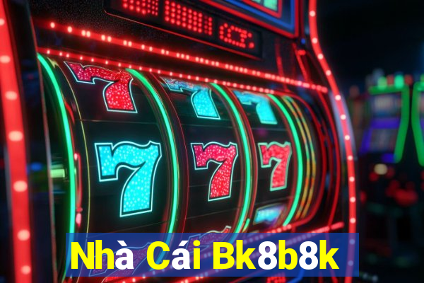 Nhà Cái Bk8b8k