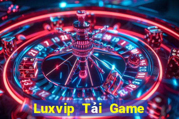 Luxvip Tải Game Bài Nhất Vip