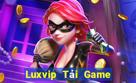 Luxvip Tải Game Bài Nhất Vip