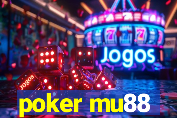 poker mu88