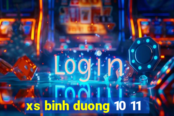 xs binh duong 10 11