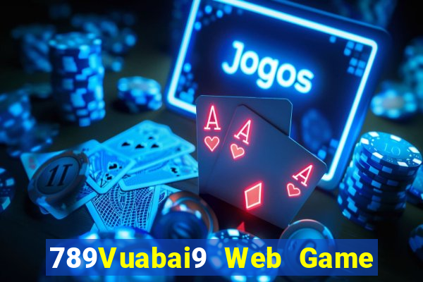 789Vuabai9 Web Game app Tải về