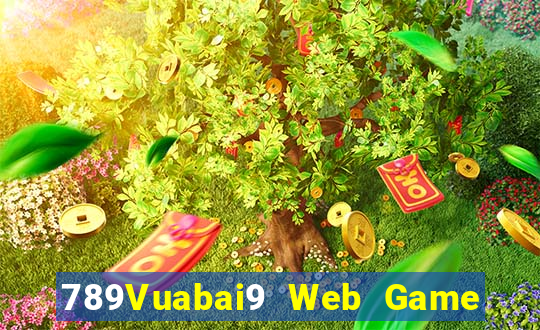 789Vuabai9 Web Game app Tải về