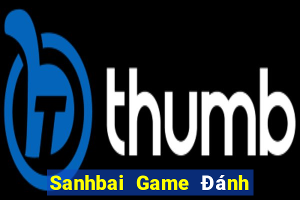 Sanhbai Game Đánh Bài Ăn Tiền Uy Tín