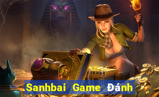 Sanhbai Game Đánh Bài Ăn Tiền Uy Tín