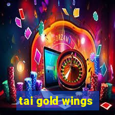 tai gold wings