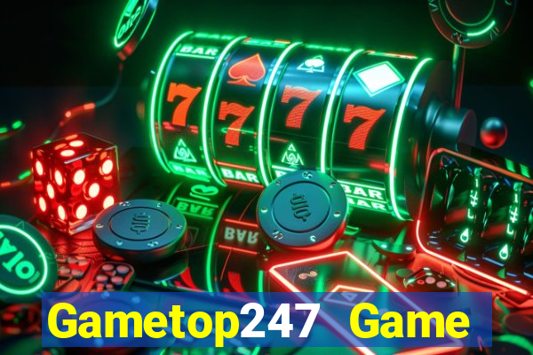 Gametop247 Game Bài Uy Tín