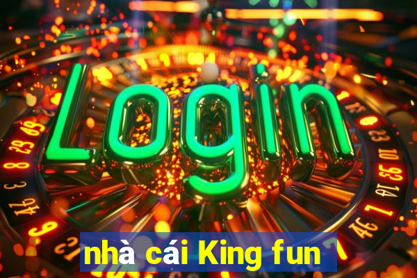 nhà cái King fun