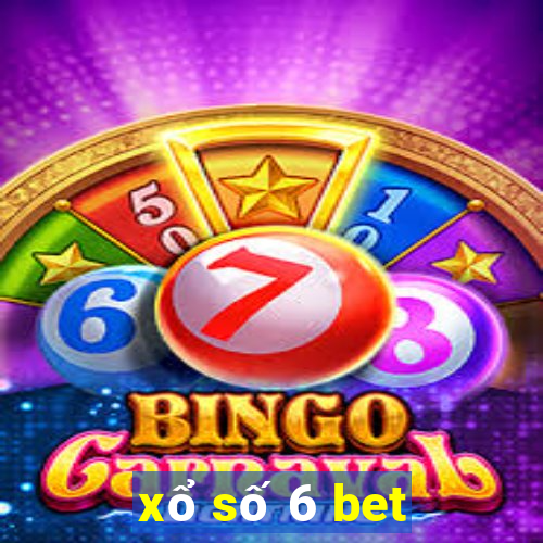 xổ số 6 bet