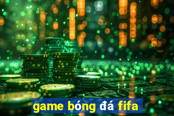 game bóng đá fifa