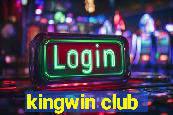 kingwin club