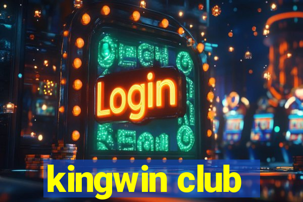 kingwin club