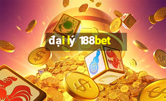 đại lý 188bet