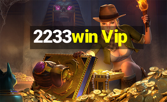 2233win Vip