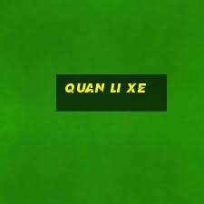 quan li xe