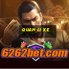 quan li xe