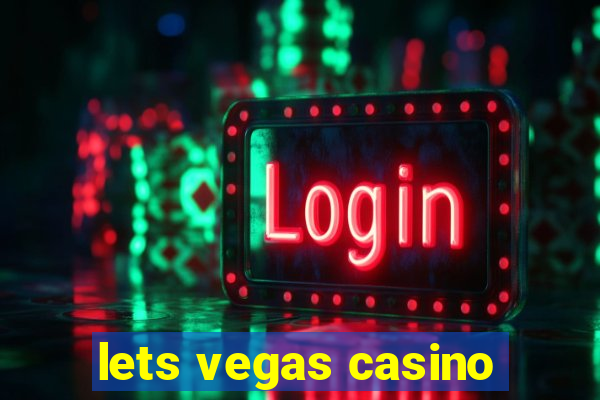 lets vegas casino