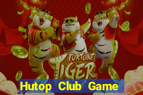 Hutop Club Game Bài Có Code