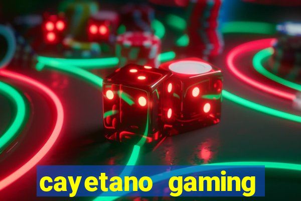 cayetano gaming casino sites