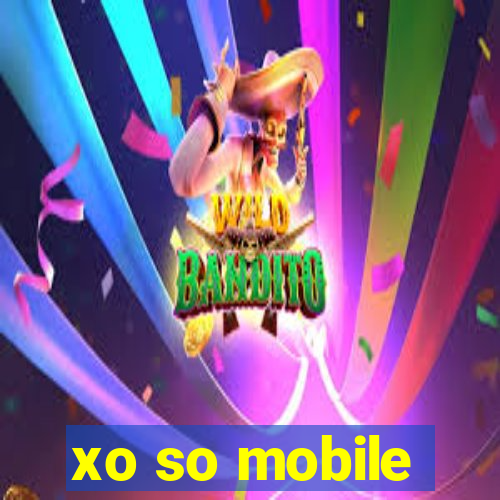 xo so mobile