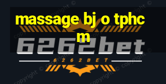 massage bj o tphcm